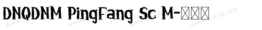 DNQDNM PingFang Sc M字体转换